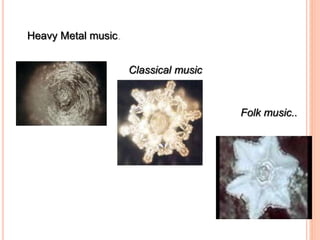 77
Heavy Metal music.
Classical music
Folk music..
 