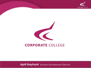 April Hayhurst  Business Development Director  