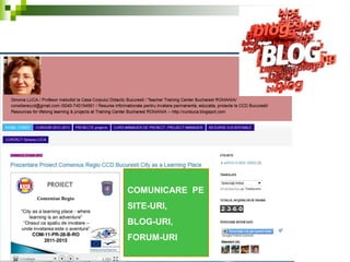 COMUNICARE PE
SITE-URI,
BLOG-URI,
FORUM-URI
 