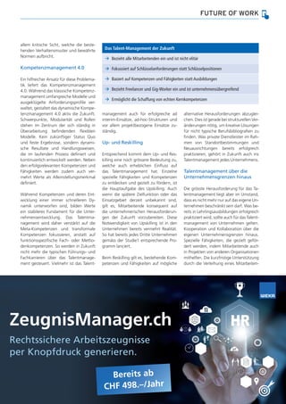 39
FUTURE OF WORK
personalSCHWEIZ Mai 2020
allem kritische Sicht, welche die beste-
henden Verhaltensmuster und bewährte
N...