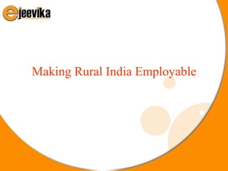 Making Rural India Employable 
