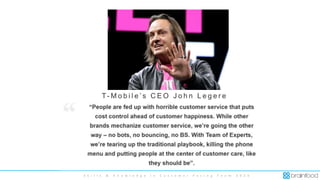 S k i l l s & K n o w l e d g e i n C u s t o m e r F a c i n g T e a m 2 0 2 0
T- M o b i l e ’ s C E O J o h n L e g e r e
 