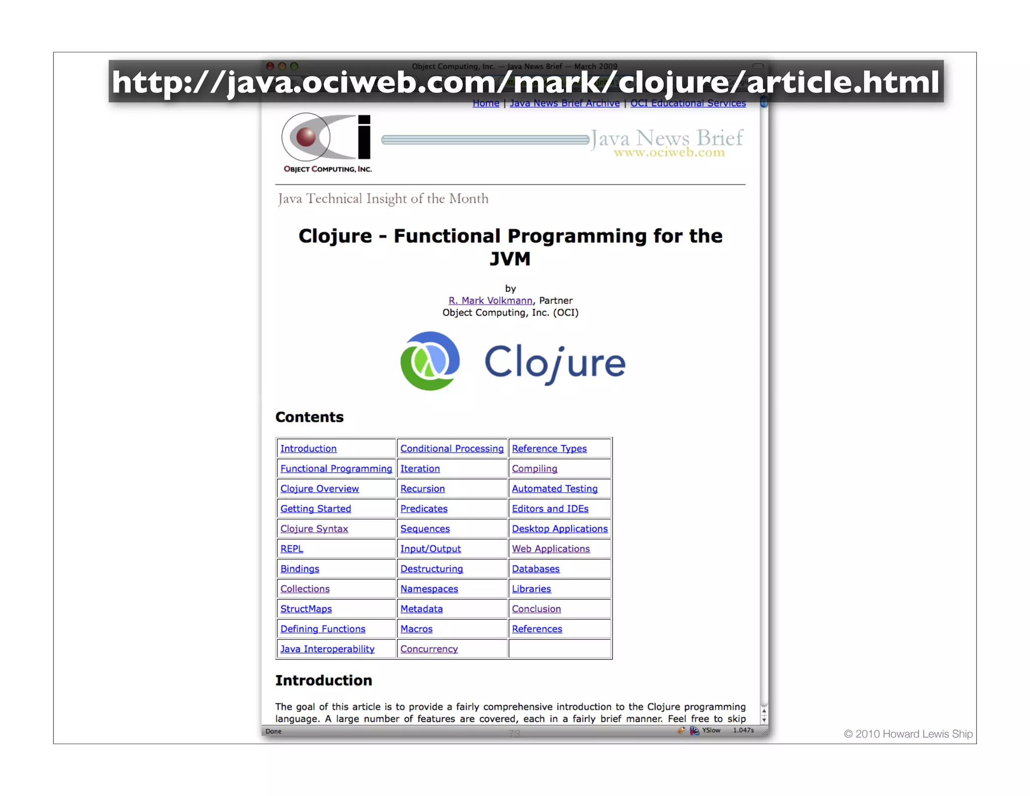 http://java.ociweb.com/mark/clojure/article.html 73 © 2010 Howard Lewis Ship 