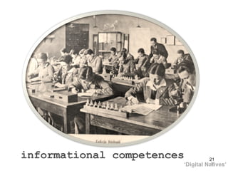 informational competences ‘ Digital Natives’ 