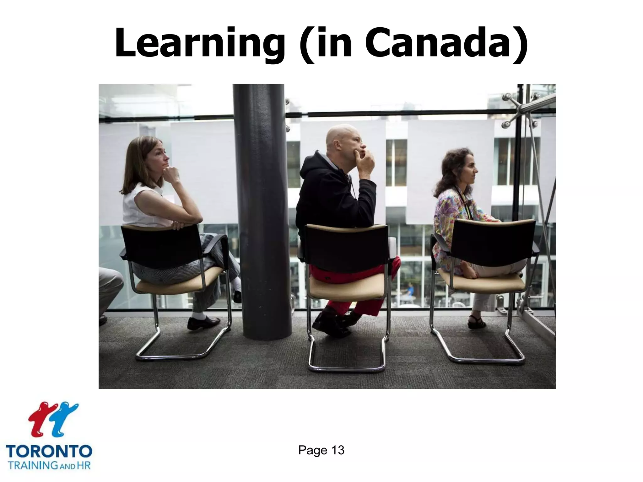 Page 13
Learning (in Canada)
 