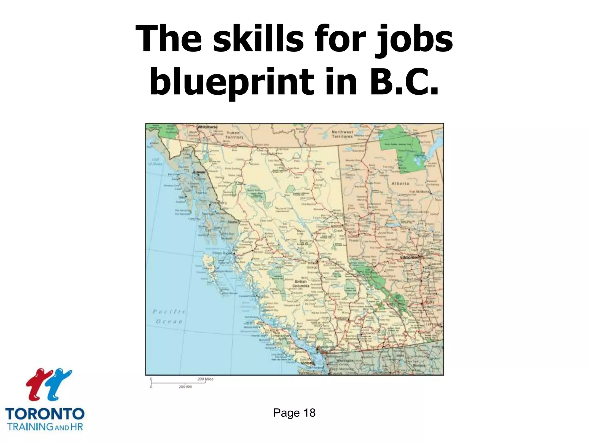 Page 18
The skills for jobs
blueprint in B.C.
 