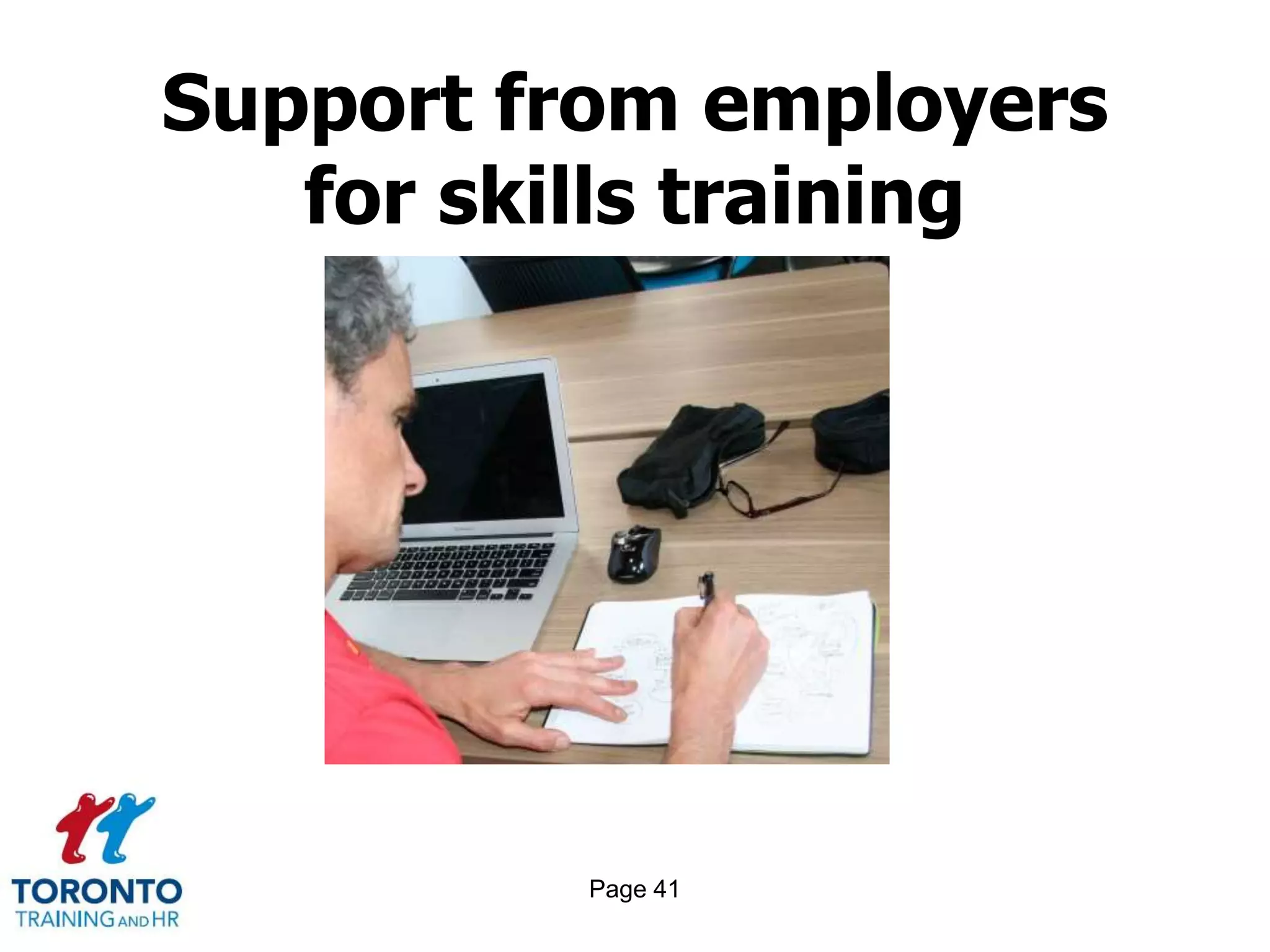 Page 41
Support from employers
for skills training
 