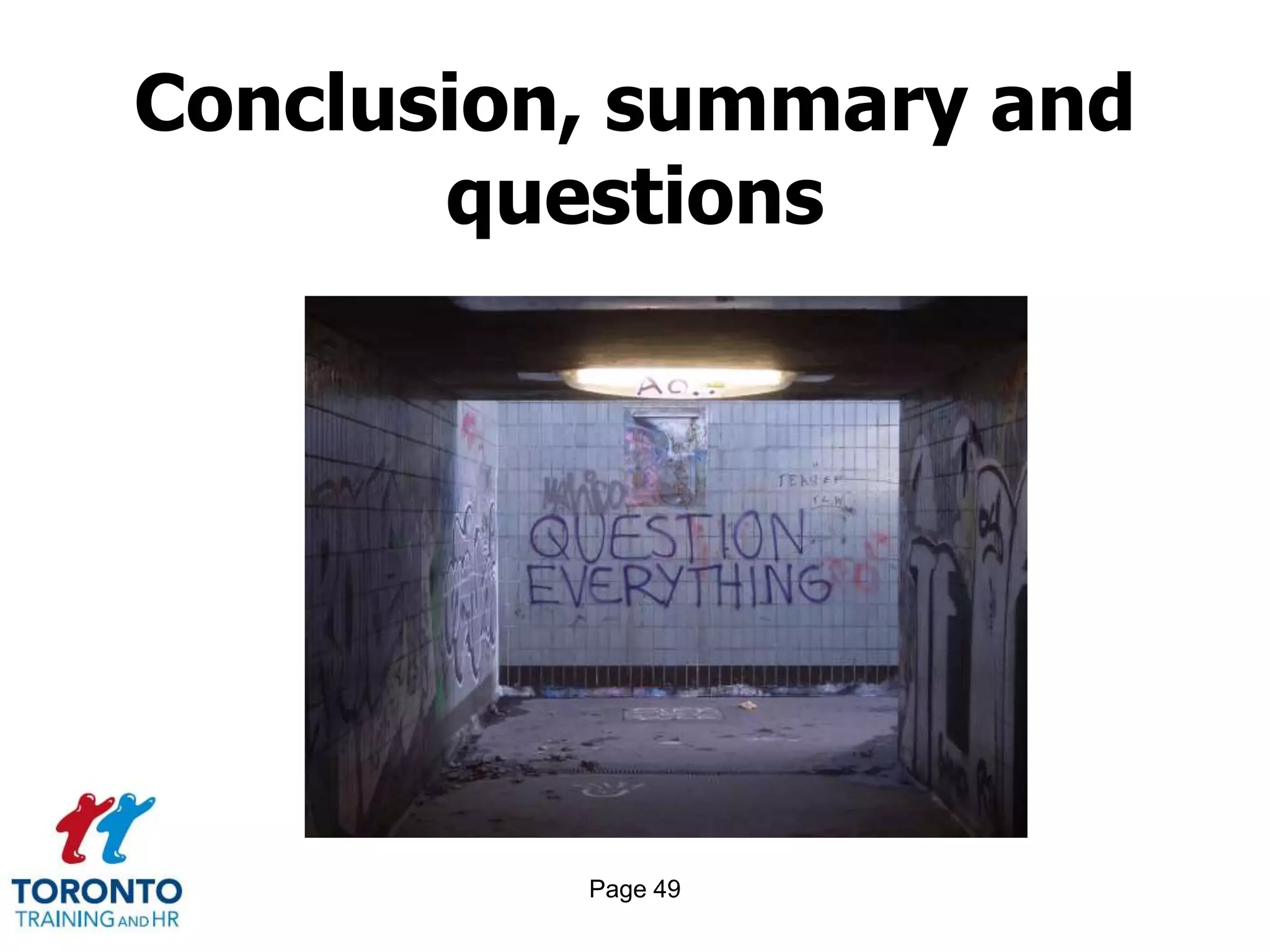 Page 49
Conclusion, summary and
questions
 