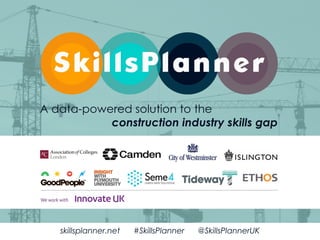 skillsplanner.net #SkillsPlanner @SkillsPlannerUK
 