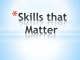 Skills that Matter 