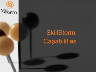 SkillStorm Capabilities  