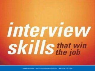 www.edventures1.com | training@edventures1.com | +91-9787-55-55-44
Interview Skills
RVS Coimbatore
 