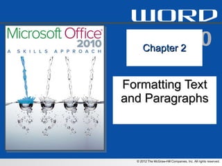 Chapter 2 Formatting Text and Paragraphs 