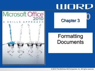 Chapter 3 Formatting Documents 