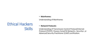 Skills you need to become a ethical hacker | PPT