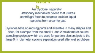 cyclone seperator | PPTX