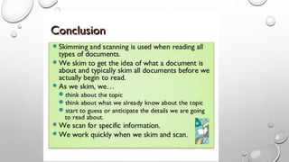 Skim and scan