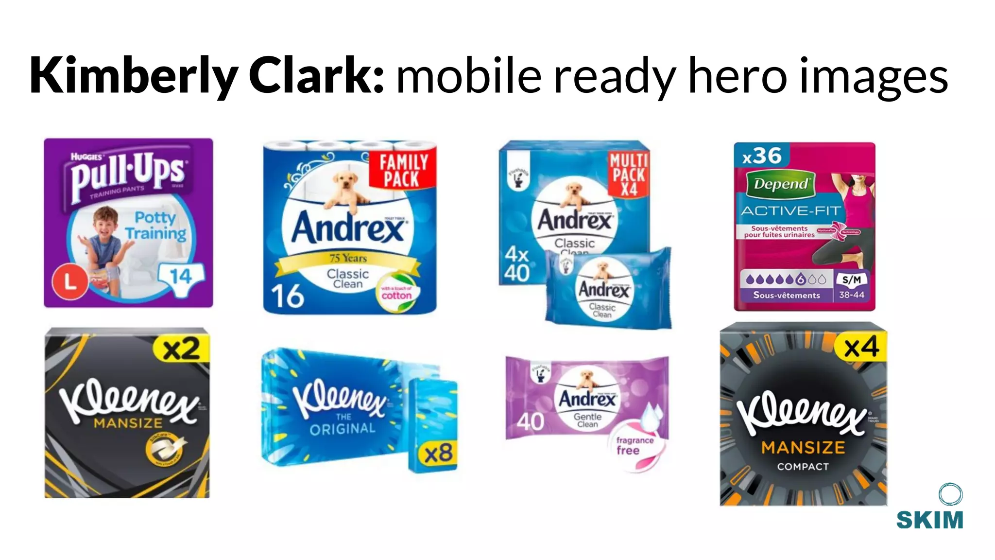 Kimberly Clark: mobile ready hero images
 