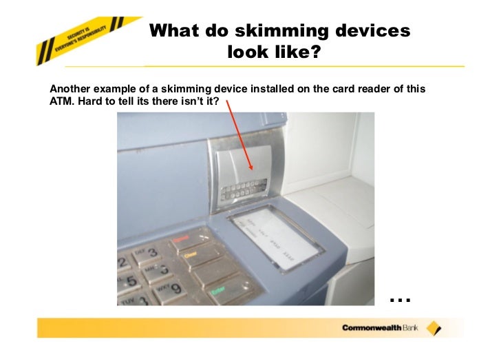How ATM card skimming and PIN capturing scams work.
