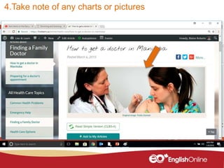 4.Take note of any charts or pictures
 