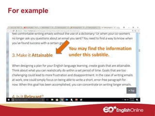 For example
You may find the information
under this subtitle.
 