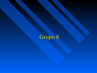 Grupo 8
 