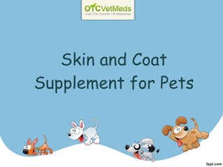 Skin and Coat Supplement for Pets 