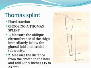Thomas Splint Labelled SKIN AND SKELETAL TRACTION orthopaedics | PPTX