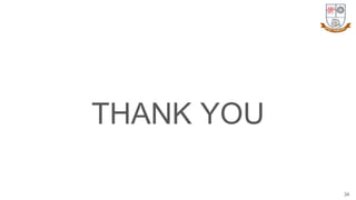 THANK YOU
34
 