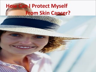 Skin cancer prevention methods | PPT
