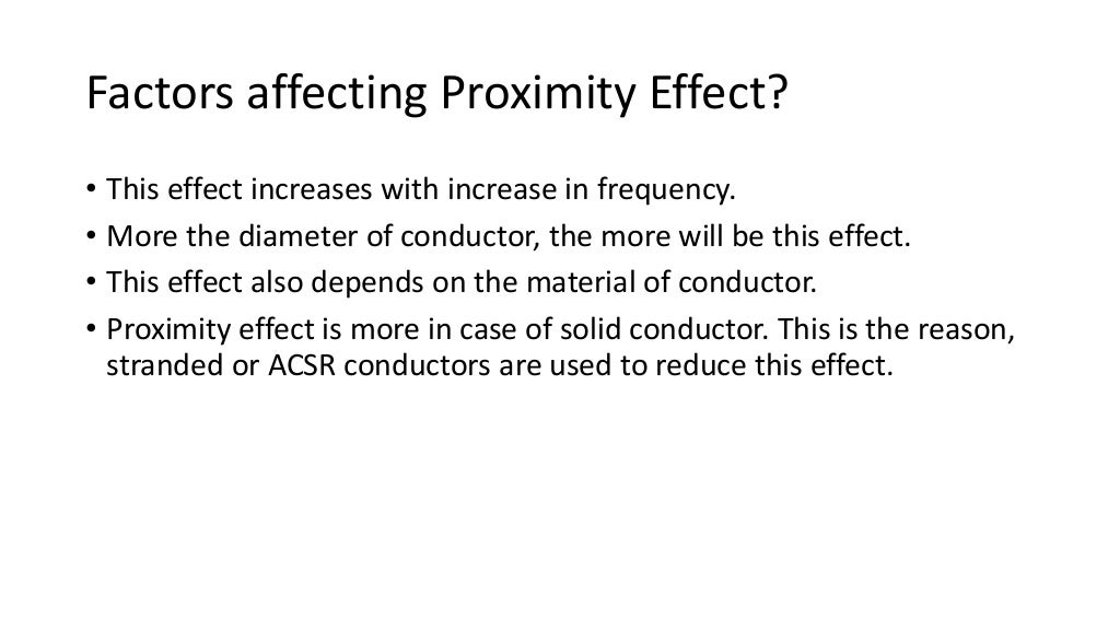 Skin effect, proximity effect, ferranti effect, corona discharge