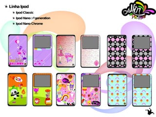 Linha Ipod Ipod Classic Ipod Nano 3ª generation Ipod Nano Chrome 