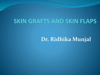 Dr. Ridhika Munjal
 