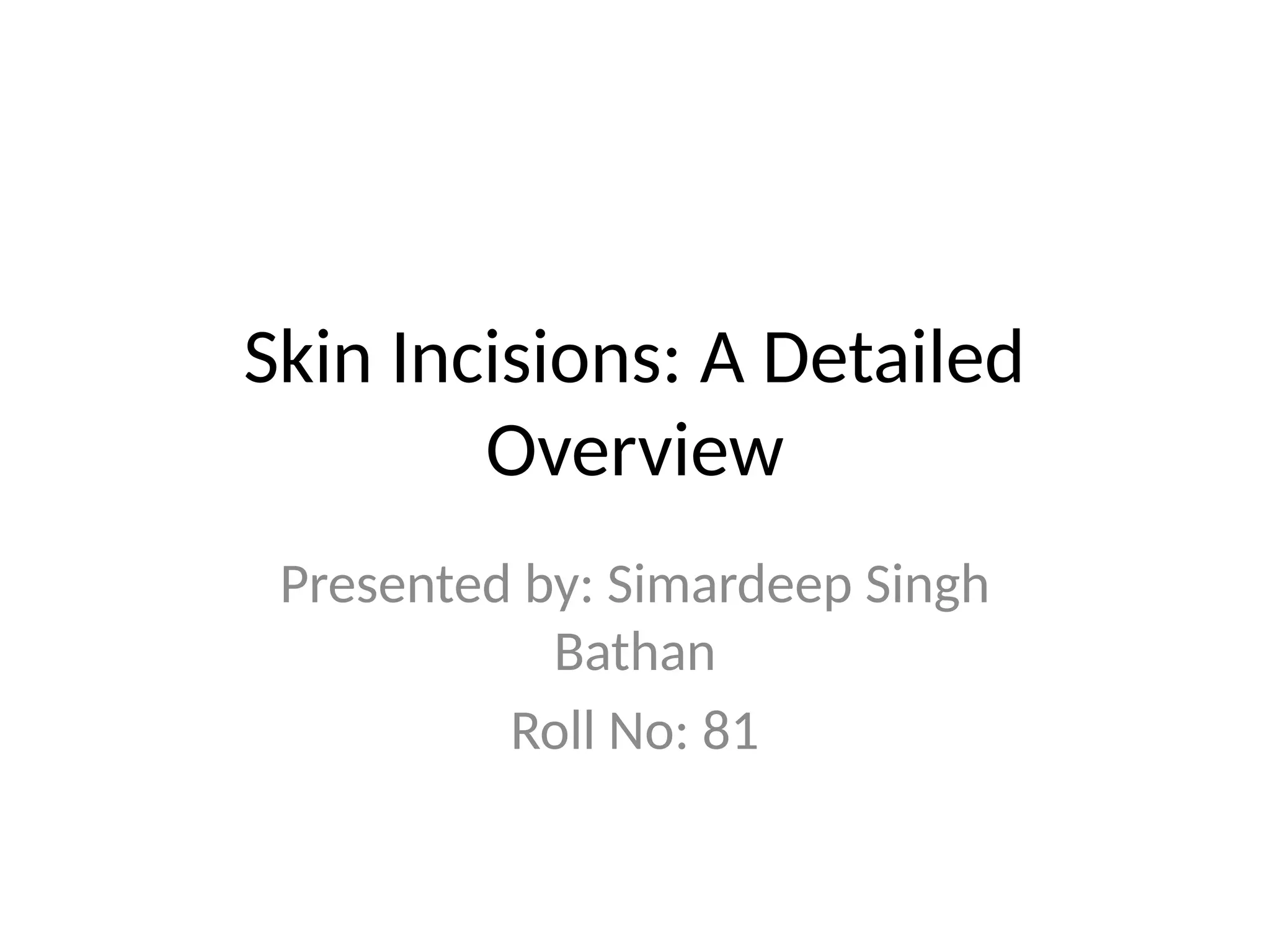 Skin_Incisions_Presentation_with_References copy.pptx