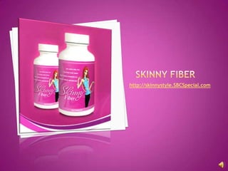 http://skinnystyle.SBCSpecial.com
 