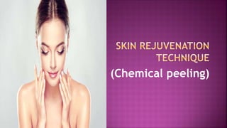 Skin Rejuvenation Techniques | PPTX