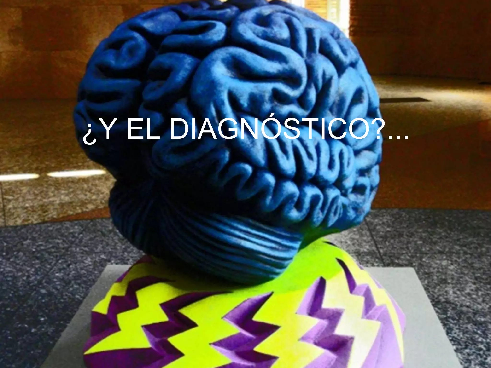 ¿Y EL DIAGNÓSTICO?...
 