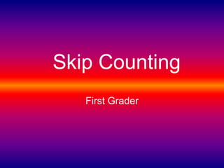 Skip Counting First Grader 