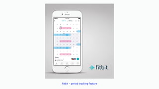 Fitbit – period tracking feature
 