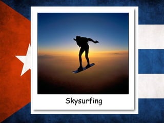 Skysurfing
 