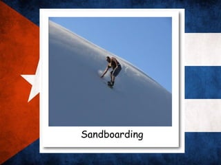 Sandboarding
 
