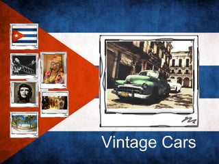 •




    Vintage Cars
 