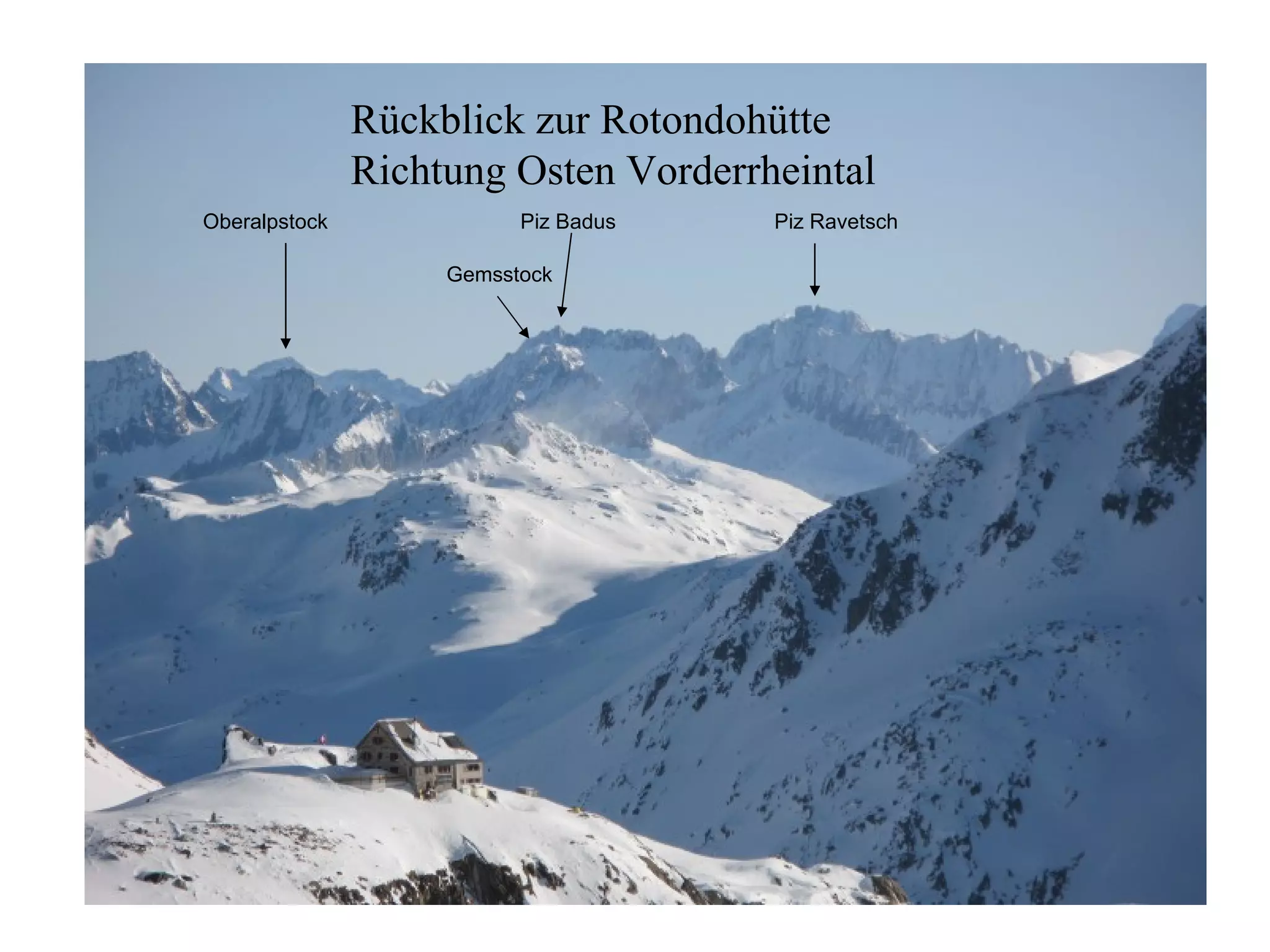 Rückblick zur Rotondohütte Richtung Osten Vorderrheintal Oberalpstock Piz Ravetsch Piz Badus Gemsstock 