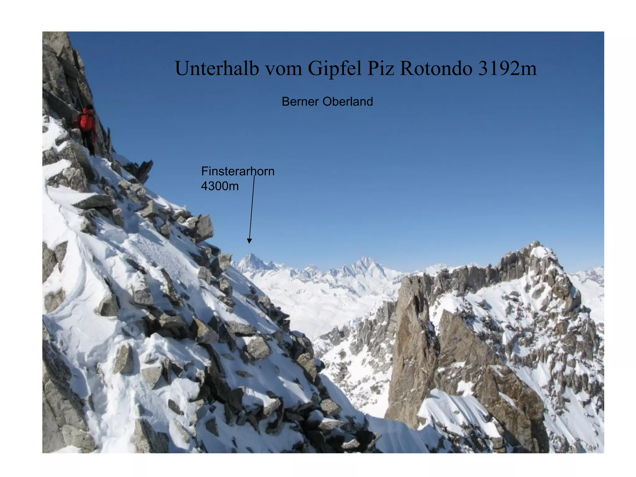 Unterhalb vom Gipfel Piz Rotondo 3192m Finsterarhorn 4300m Berner Oberland 