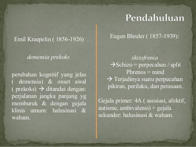 Skizofrenia Skizofrenia