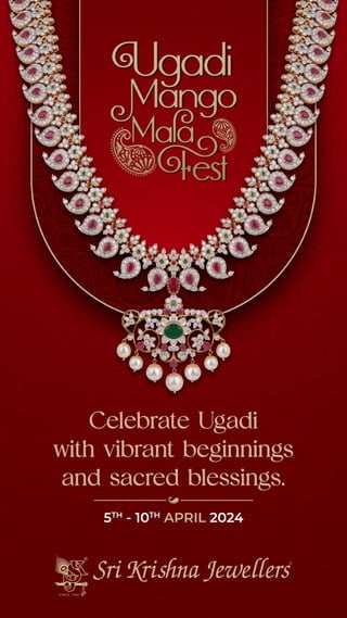 Celebrate Ugadi
with vibrant beginnings
and sacred blessings.
5TH
- 10TH
APRIL 2024
 