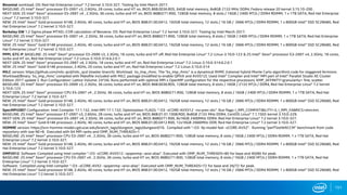 151
Binomial workload. OS: Red Hat Enterprise Linux* 7.2 kernel 3.10.0-327. Testing by Intel March 2017.
BASELINE: 2S Intel® Xeon® processor E5-2697 v3, 2.6GHz, 28 cores, turbo and HT on, BIOS 86B.0036.R05, 64GB total memory, 8x8GB 2133 MHz DDR4, Fedora release 20 kernel 3.15.10-200 .
NEXT GEN: 2S Intel® Xeon® processor E5-2697 v4 , 2.3GHz, 36 cores, turbo and HT on, BIOS 86B0271.R00, 128GB total memory, 8 slots / 16GB / 2400 MT/s / DDR4 RDIMM, 1 x 1TB SATA, Red Hat Enterprise
Linux* 7.2 kernel 3.10.0-327.
NEW: 2S Intel® Xeon® Gold processor 6148, 2.4GHz, 40 cores, turbo and HT on, BIOS 86B.01.00.0412, 192GB total memory, 12 slots / 16 GB / 2666 MT/s / DDR4 RDIMM, 1 x 800GB Intel® SSD SC2BA80, Red
Hat Enterprise Linux* 7.2 kernel 3.10.0-327.
Berkeley GW 1.2 Sigma phase MTXEL-COR calculation of Benzene. OS: Red Hat Enterprise Linux* 7.2 kernel 3.10.0-327. Testing by Intel March 2017.
BASELINE: 2S Intel® Xeon® processor E5-2697 v4 , 2.3GHz, 36 cores, turbo and HT on, BIOS 86B0271.R00, 128GB total memory, 8 slots / 16GB / 2400 MT/s / DDR4 RDIMM, 1 x 1TB SATA, Red Hat Enterprise
Linux* 7.2 kernel 3.10.0-327.
NEW: 2S Intel® Xeon® Gold 6148 processor, 2.4GHz, 40 cores, turbo and HT on, BIOS 86B.01.00.0412, 192GB total memory, 12 slots / 16 GB / 2666 MT/s / DDR4 RDIMM, 1 x 800GB Intel® SSD SC2BA80, Red
Hat Enterprise Linux* 7.2 kernel 3.10.0-327.
PPPL GTC-P: BASELINE: 2S Intel® Xeon® processor E5-2699 v3, 2.3GHz, 18 cores, turbo and HT off, Red Hat Enterprise Linux* 7.2-Linux-3.10.0-123 & 2S Intel® Xeon® processor E3-2697 v4, 2.3GHz, 18 cores,
turbo and HT on, Red Hat Enterprise Linux* 7.2-Linux-3.10.0-514.6.2.0.1
NEXT GEN: 2S Intel® Xeon® processor E5-2697 v4, 2.3GHz, 18 cores, turbo and HT on, Red Hat Enterprise Linux* 7.2-Linux-3.10.0-514.6.2.0.1
NEW: 2S Intel® Xeon® Gold 6148 processor, 2.4GHz, 20 cores, turbo and HT on, Red Hat Enterprise Linux* 7.2-Linux-3.10.0-514
MILC version: https://github.com/milc-qcd/milc_qcd (master branch). Workload: ks_imp_rhmc. The “ks_imp_rhmc” is a dynamical RHMC (rational hybrid Monte Carlo algorithm) code for staggered fermions
Workload/Binary: ‘ks_imp_rhmc’ compiled with Makefile included with MILC package (modified to enable QPhiX and AVX512). Used Intel® Compiler and Intel® MPI part of Intel® Parallel Studio XE Cluster
Edition 2017 update 2. Run Configuration: Lattice Volume: 24^(4). Runs performed with optimal MPI x OpenMP configuration for the respective processors. KMP_AFFINITY=granularity= fine, scatter.
BASELINE: 2S Intel® Xeon® processor E5-2699 v3, 2.3GHz, 36 cores, turbo and HT on, BIOS 86B.0036.R05, 128GB total memory, 8 slots / 16GB / 2133 MT/s / DDR4, Red Hat Enterprise Linux* 7.2 kernel
3.10.0-123
NEXT GEN: 2S Intel® Xeon® processor CPU E5-2697 v4 , 2.3GHz, 36 cores, turbo and HT on, BIOS 86B0271.R00, 128GB total memory, 8 slots / 16GB / 2400 MT/s / DDR4 RDIMM, 1 x 1TB SATA, Red Hat
Enterprise Linux* 7.2 kernel 3.10.0-327.
NEW: 2S Intel® Xeon® Gold processor 6148, 2.4GHz, 40 cores, turbo and HT on, BIOS 86B.01.00.0412, 192GB total memory, 12 slots / 16 GB / 2666 MT/s / DDR4 RDIMM, 1 x 800GB Intel® SSD SC2BA80, Red
Hat Enterprise Linux* 7.2 kernel 3.10.0-327.
SpecMPI2007 Configuration: Intel Compiler 17.1.132, Intel MPI 17.1.132; Optimization FLAGS: “-O3 -xCORE-AVX512 -no-prec-div”. Run flags: I_MPI_COMPATIBILITY=3, I_MPI_FABRICS=shm:tmi.
BASELINE: 2S Intel® Xeon® processor E7-2697 v3, 2.6GHz, 28 cores, turbo and HT on, BIOS 86B.01.01.1008.R00, 8x8GB 2133 MHz DDR4, CentOS Linux* 7.1.1503 kernel 3.10.0-229.
NEXT GEN: 2S Intel® Xeon® processor E5-2697 v4, 2.3GHz, 36 cores, turbo and HT on, BIOS 86B0271.R00, 8x16GB 2400MHz DDR4, Red Hat Enterprise Linux* 7.2 kernel 3.10.0-327.
NEW: 2S Intel® Xeon® Gold 6148 processor, 2.4GHz, 40 cores, turbo and HT on, BIOS 86B.01.00.0412.R00, 12x16GB 2666MHz DDR, Red Hat Enterprise Linux* 7.2 kernel 3.10.0-327.
HOMME version: https://svn-homme-model.cgd.ucar.edu/branch_tags/dungeon_tags/dungeon016. Compiled with “-O3 -fp-model fast -xCORE-AVX2”. Running “perfTestWACCM” benchmark from code
repository with size NE=8. Executed with 64 MPI ranks and OMP_NUM_THREADS=1.
BASELINE: 2S Intel® Xeon® processor CPU E5-2697 v4 , 2.3GHz, 36 cores, turbo and HT on, BIOS 86B0271.R00, 128GB total memory, 8 slots / 16GB / 2400 MT/s / DDR4 RDIMM, 1 x 1TB SATA, Red Hat
Enterprise Linux* 7.2 kernel 3.10.0-327.
NEW: 2S Intel® Xeon® Gold processor 6148, 2.4GHz, 40 cores, turbo and HT on, BIOS 86B.01.00.0412, 192GB total memory, 12 slots / 16 GB / 2666 MT/s / DDR4 RDIMM, 1 x 800GB Intel® SSD SC2BA80, Red
Hat Enterprise Linux* 7.2 kernel 3.10.0-327.
OMP2012: Software: Compiled using Intel compiler “-O3 -xCORE-AVX512 –qopenmp –ansi-alias”. Executed with OMP_NUM_THREADS=80 for base and 40/80 for peak.
BASELINE: 2S Intel® Xeon® processor CPU E5-2697 v4 , 2.3GHz, 36 cores, turbo and HT on, BIOS 86B0271.R00, 128GB total memory, 8 slots / 16GB / 2400 MT/s / DDR4 RDIMM, 1 x 1TB SATA, Red Hat
Enterprise Linux* 7.2 kernel 3.10.0-327.
Software: Compiled using Intel compiler “-O3 -xCORE-AVX2 –qopenmp –ansi-alias”. Executed with OMP_NUM_THREADS=72 for base and 36/72 for peak.
NEW: 2S Intel® Xeon® Gold processor 6148, 2.4GHz, 40 cores, turbo and HT on, BIOS 86B.01.00.0412, 192GB total memory, 12 slots / 16 GB / 2666 MT/s / DDR4 RDIMM, 1 x 800GB Intel® SSD SC2BA80, Red
Hat Enterprise Linux* 7.2 kernel 3.10.0-327.
 