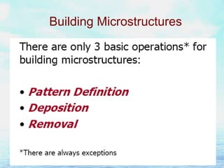 Building Microstructures

 