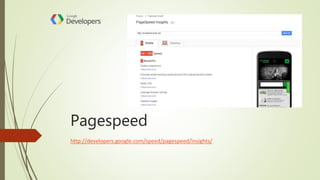Pagespeed
http://developers.google.com/speed/pagespeed/insights/
 