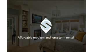 Affordable medium and long-term rental
 